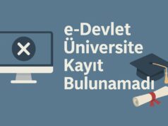 e-Devlet Üniversite Kayıt Bulunamadı e-Devlet Üniversite Kayıt Bulunamadı
