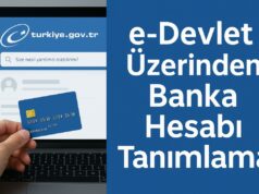 e-Devlet Üzerinden Banka Hesabı Tanımlama e-Devlet Üzerinden Banka Hesabı Tanımlama