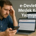 e-Devlet’te Meslek Kodu Yazmıyor